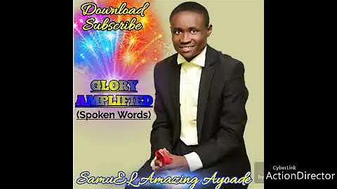 Glory Amplified   Samuel Amazing Ayoade