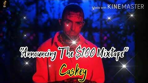 Casket - Announcing The $100 Mixtape - (Song)