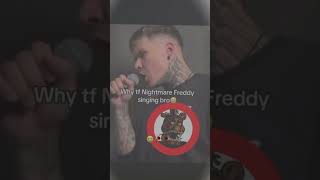 What is Nightmare Freddy on about vro💔 #fnaf #memes #shorts #gaming #subscribe