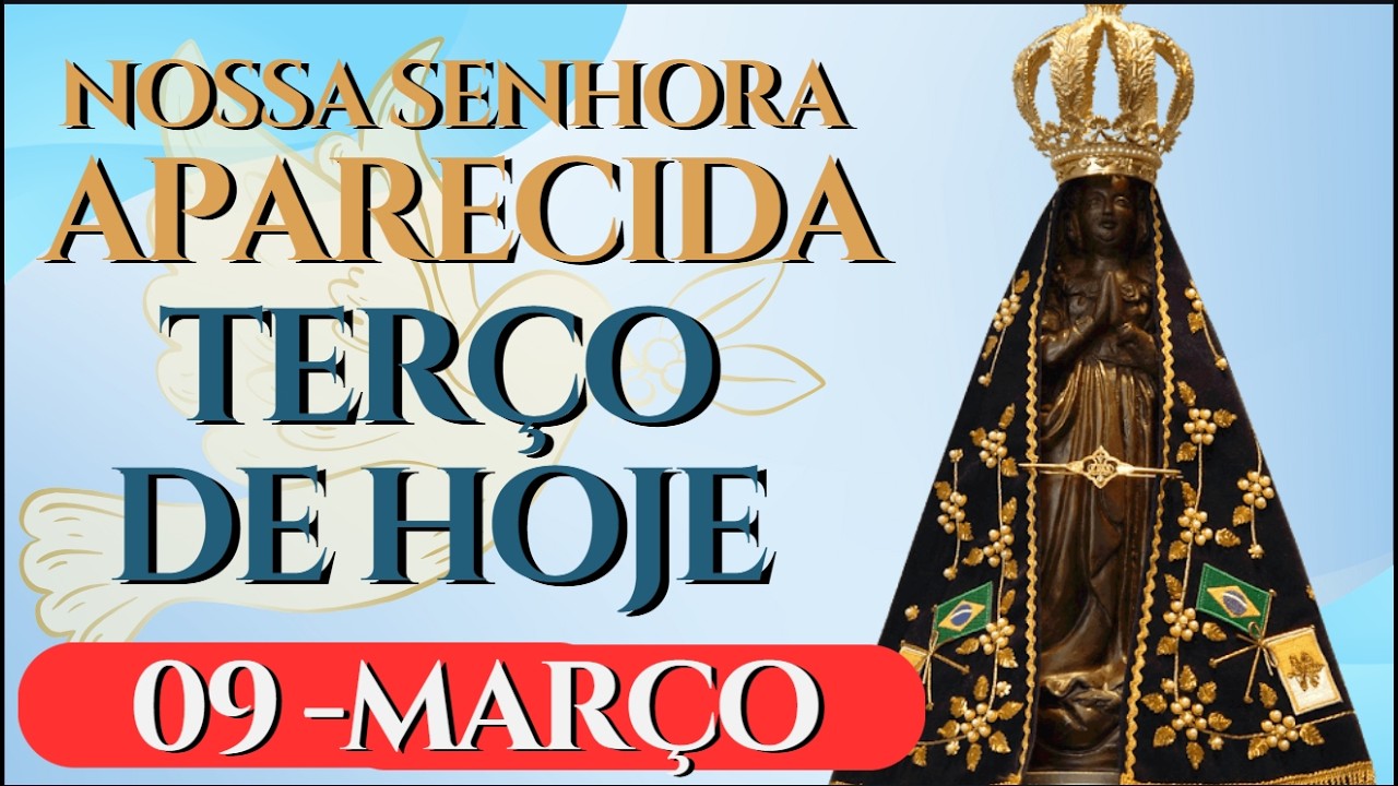 Oração de Hoje  - Nossa Senhora Aparecida  Segunda - 09/03 | QUARESMA DIA 19