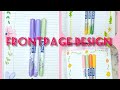 3 Frontpage and Border design for school project 💘 Cover Page design for assignment work