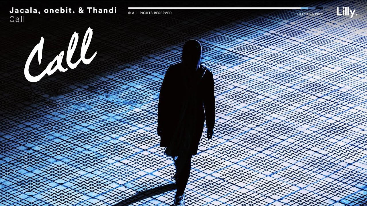 Guarda Jacala, onebit. & Thandi - Call (Official Audio) su YouTube Guarda Jacala, onebit. & Thandi - Call (Official Audio) su YouTube