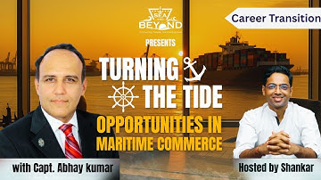 Opportunities in Maritime Commerce | Part 1 | #seaandbeyond #maritimecareers
