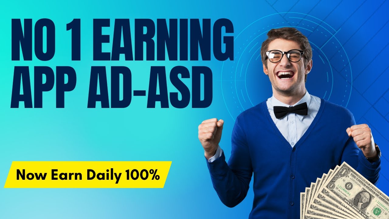 NO 1 Online Earning App AD-ASD Now Earn Daily | PROOF EARNING