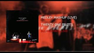 Twenty|One|Pilots: Medley Mashup (LIVE) - BLURRYFACE LIVE