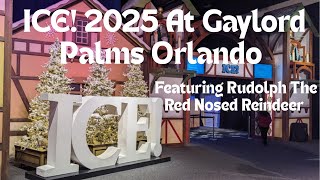 ICE Featuring RUDOLPH THE RED NOSED REINDEER AT Gaylord Palms Orlando 2025