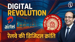 रेलवे स्टेशनों का डिजिटल क्रांति! Airtel बना ऑफिशियल पार्टनर