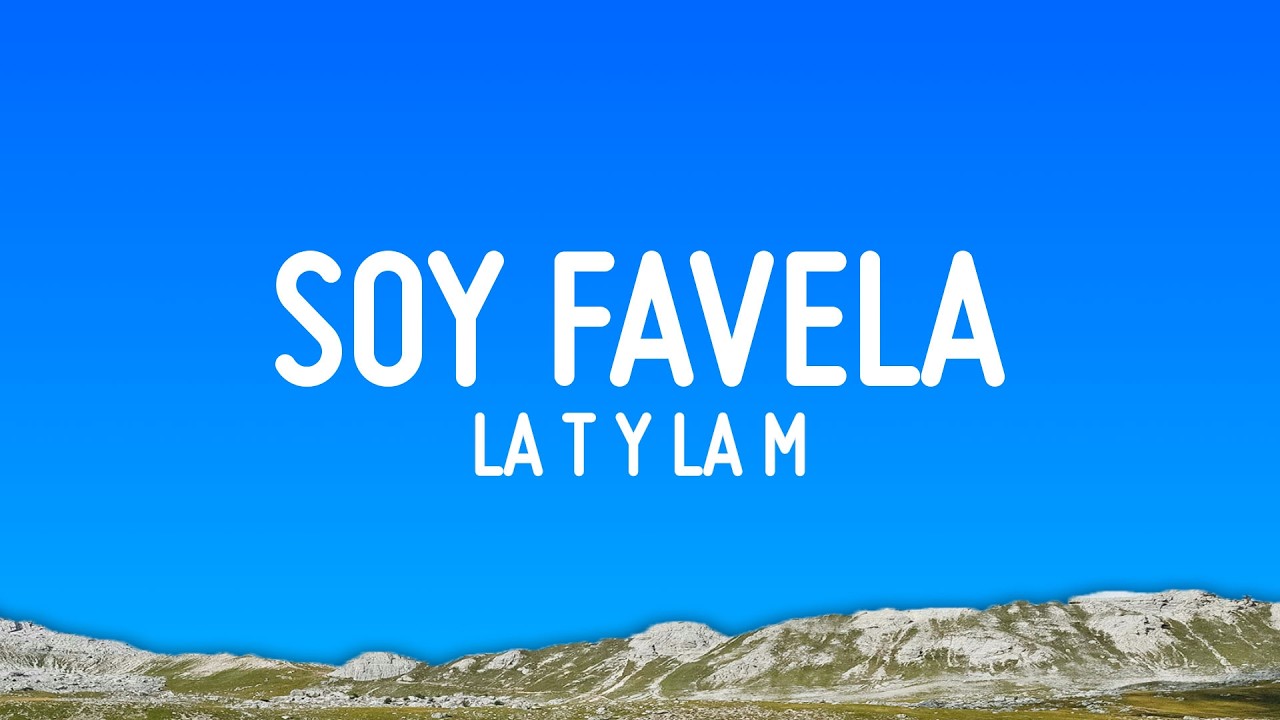 La T y La M - Soy Favela (Letra/Lyrics)