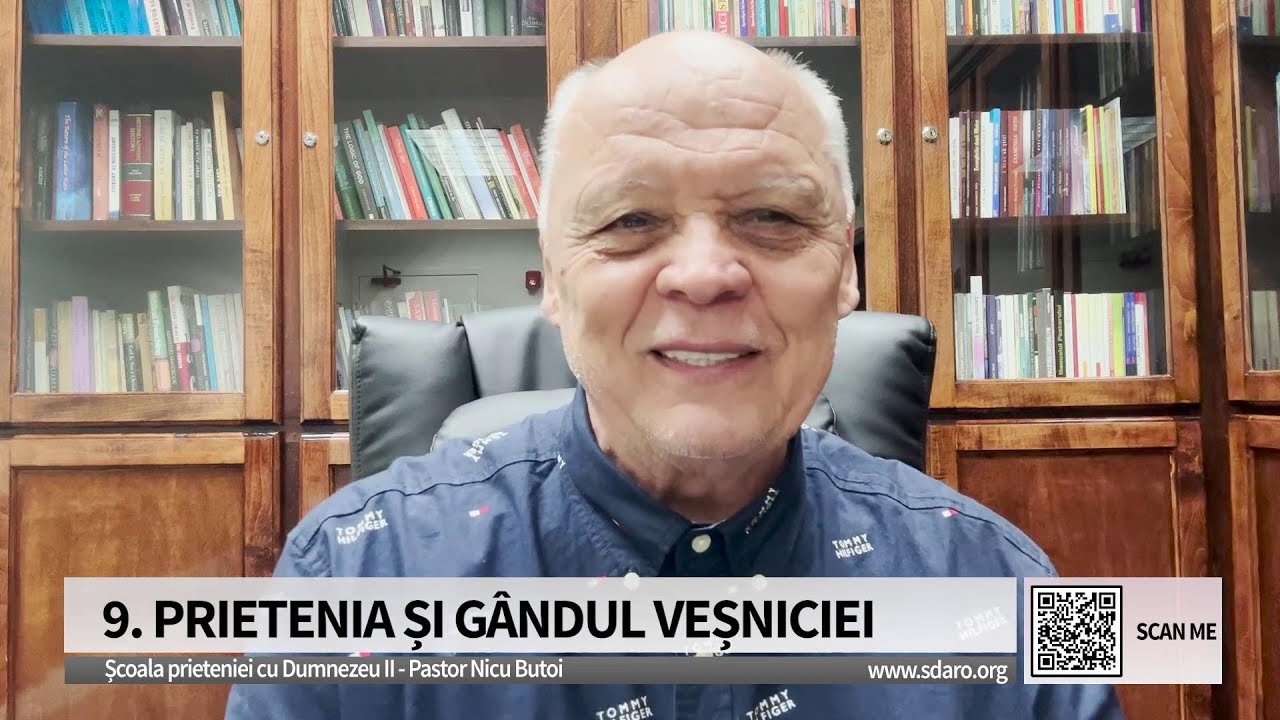 Nicu Butoi - Prietenia și gândul veșniciei | Școala prieteniei cu Dumnezeu