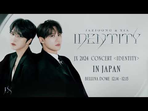 JX(제이엑스) 2024 CONCERT 'IDENTITY' in Japan thumbnail
