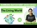 The Living World | Introduction | NEET Biology | Class 11th | NEET 2021/2021 | Dr. Shivani Bhargava