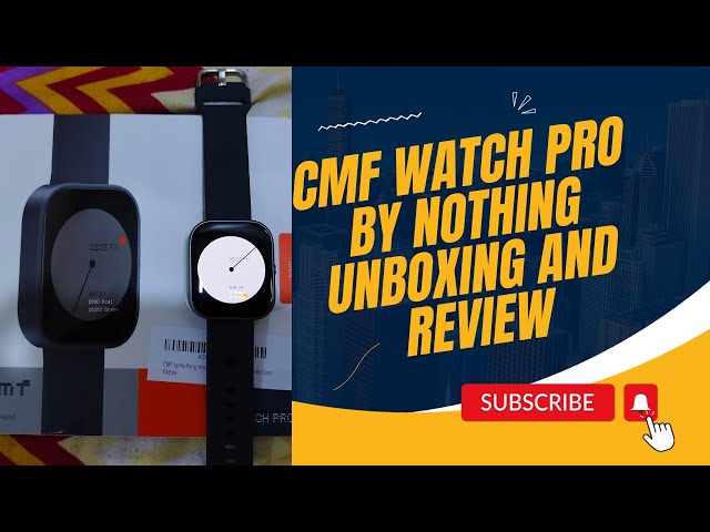 CMF by Nothing Watch Pro: My unboxing & first look + AMA today! :  r/NothingTech