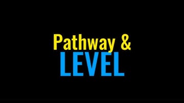 Pathway & Level