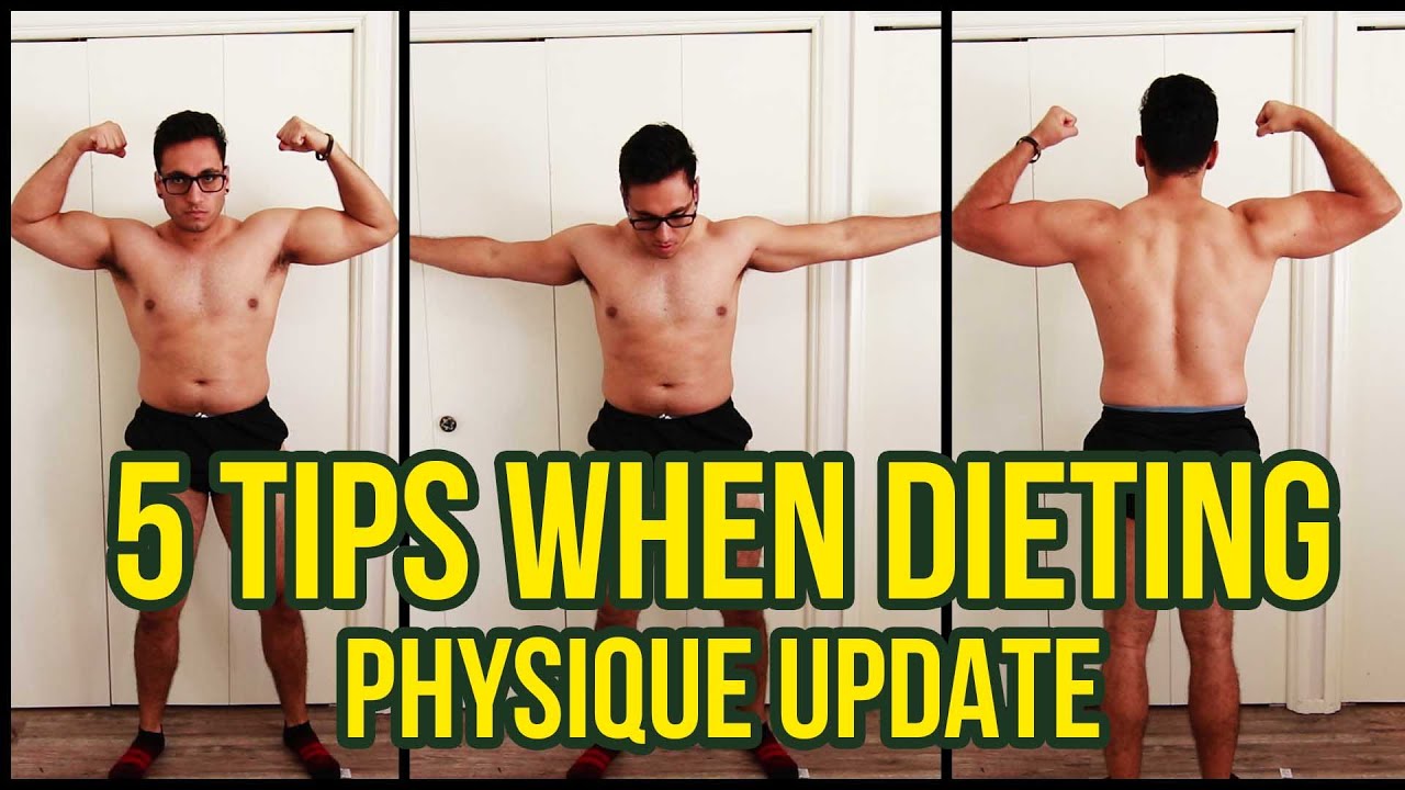 5 Tips When Dieting Physique Update YouTube