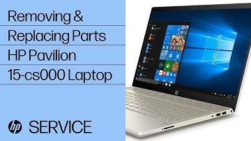 Removing & replacing parts for HP Pavilion 15-cs000 | HP Computer Service