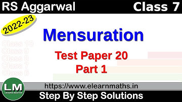 Mensuration | Class 7 Chapter 20 Test Paper 20 Part 1 | RS Aggarwal | Learn Maths