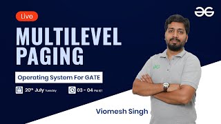 Multilevel Paging with Viomesh Singh | GeeksforGeeks GATE