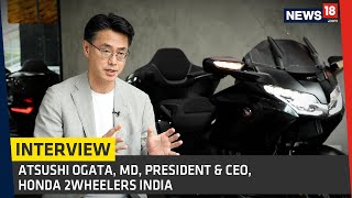 Honda Two Wheelers On Big Wing, Premium Motorcycles And Indias Importance Interview