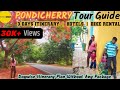 Pondicherry tour guide  daywise detailed tour schedule  3 days itinerary  hotel  bike rental