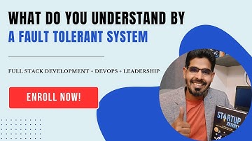 What Do You Understand by a Fault Tolerant System? #faulttolerance