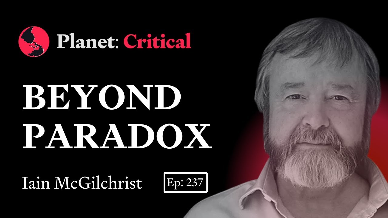 Beyond Paradox | Iain McGilchrist