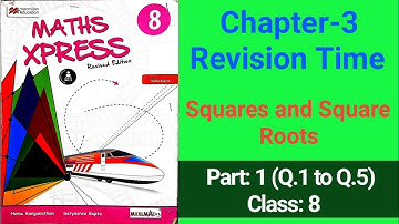 Revision Time | Class 8 | Chapter 3 | Squares and Square Roots | Maths Xpress Solutions