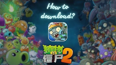 How to get PVZ 2 Chinese ver for iOS devices (2025)