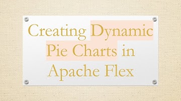 Creating Dynamic Pie Charts in Apache Flex