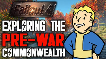 Fallout 4: Exploring PRE-WAR Commonwealth, BEFORE the Great WAR!