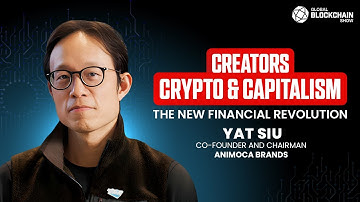 Yat Siu: Creators, Crypto, and Capitalism | The New Financial Revolution