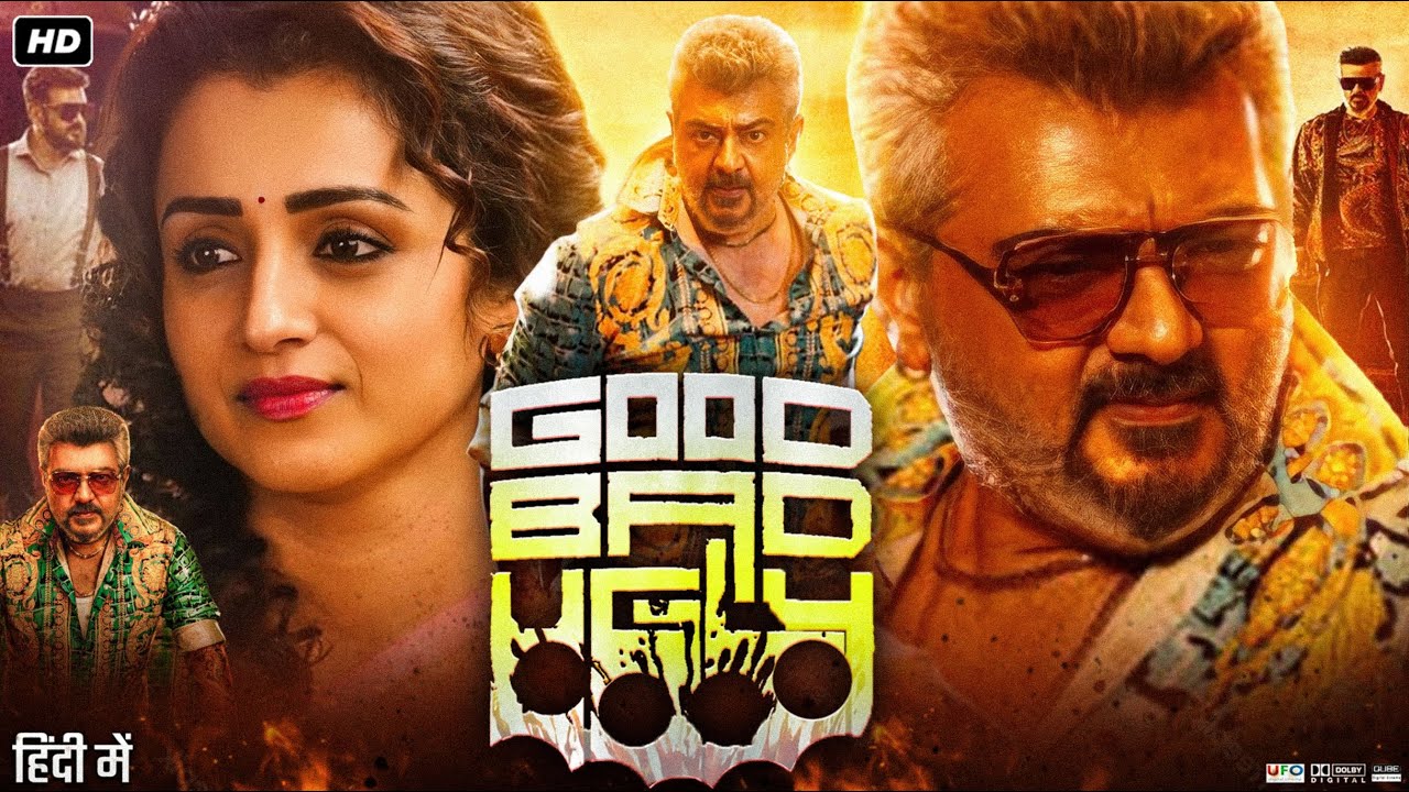 Good Bad Ugly Full Movie In Hindi Dubbed | Ajith Kumar | Trisha ...