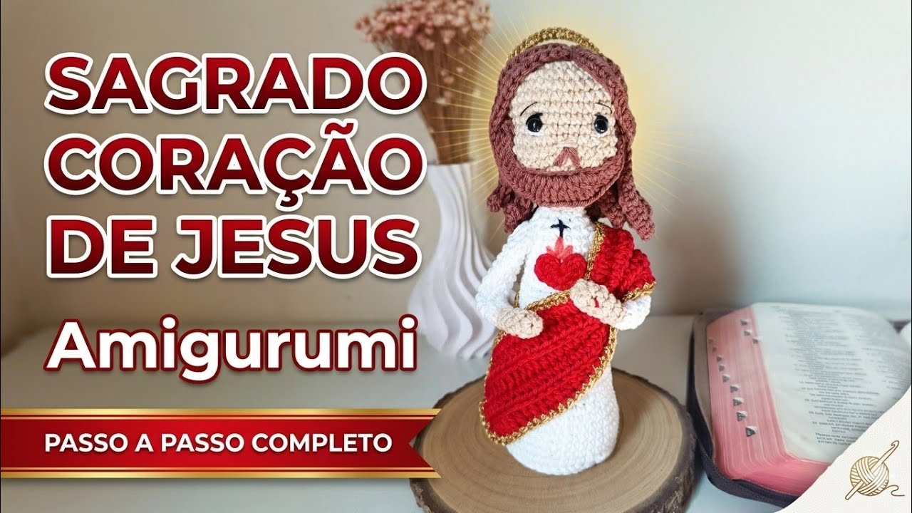 SAGRADO CORAÇÃO DE JESUS - Parte 2 (final)