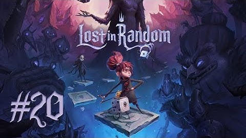 Lost in Random - Part 20