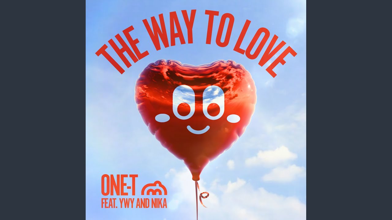 The Way To Love (feat. YWY, Nika)