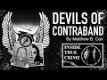 Devils of Contraband Written by Matthew B. Cox