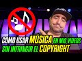 Cómo usar música en mis videos sin infringir el copyright