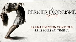 LE DERNIER EXORCISME : PART II - Bande annonce VF