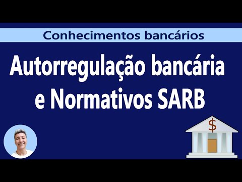 Autorregulação bancária e normativos SARB