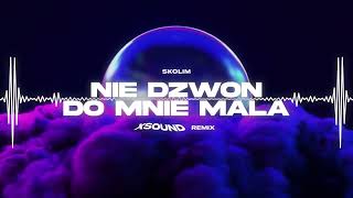 SKOLIM - Nie Dzwoń do Mnie Mała (XSOUND Remix) Resimi