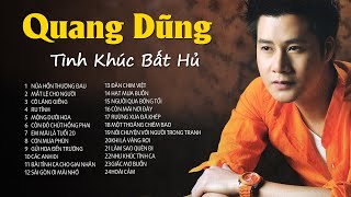 Tình Khúc Bất Hủ Hay Nhất Quang Dũng - Tuyển Tập Những Ca Khúc Hay Nhất Của Quang Dũng