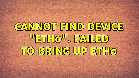 Ubuntu: Cannot find device "eth0". Failed to bring up eth0