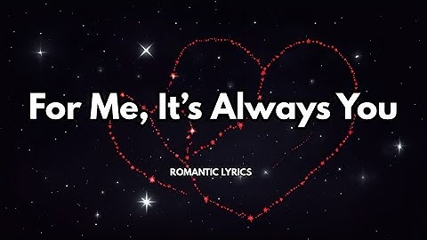 For Me, It’s Always You |💋| Official Lyrics video| Best romantic song 2025