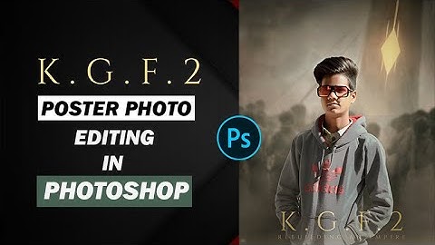 KGF Chapter 2 Movie Poster Editing In Photoshop | Adobe Photoshop | Photo Manipulation | KGF
