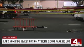 LAPD investigating shooting death at Home Depot parking lot in North Hollywood