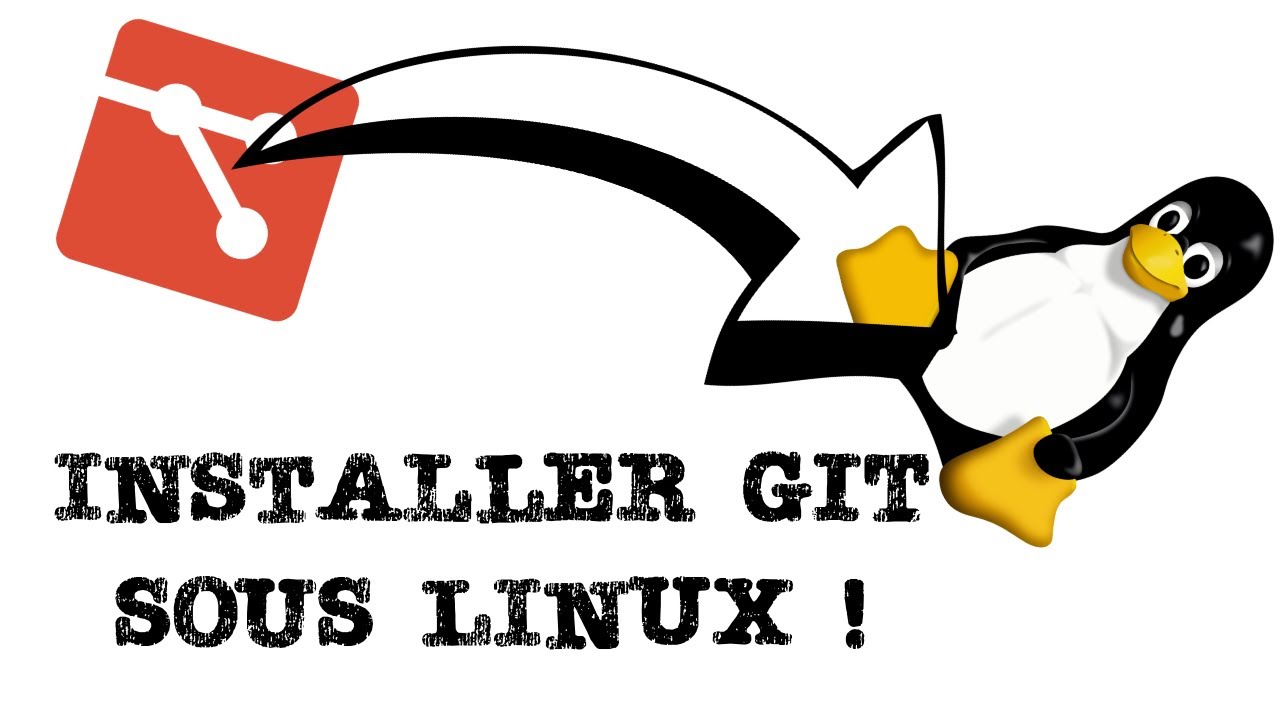 Comment installer GIT sous Linux ! - YouTube