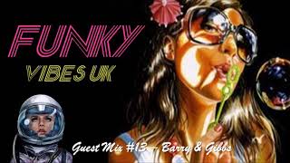 Disco House Classics Mix - Barry &amp; Gibbs - FVUK Guest Mix Series #13