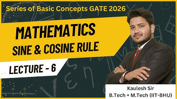 LECTURE 6 | SINE & COSINE RULE| SERIES OF BASIC CONCEPTS GATE 2026 | KAULESH SIR #mining #gate