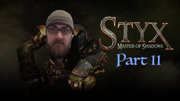 Styx: Master of Shadows: Part 11; Finding Ector