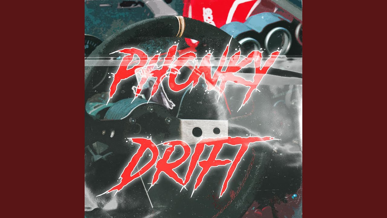 Watch PHONKY DRIFT on YouTube Watch PHONKY DRIFT on YouTube
