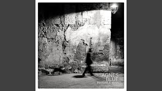 Video thumbnail of "Agnes Blue - Invisible Man"